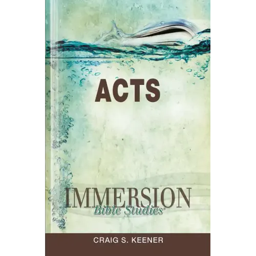 Immersion Bible Studies: Acts