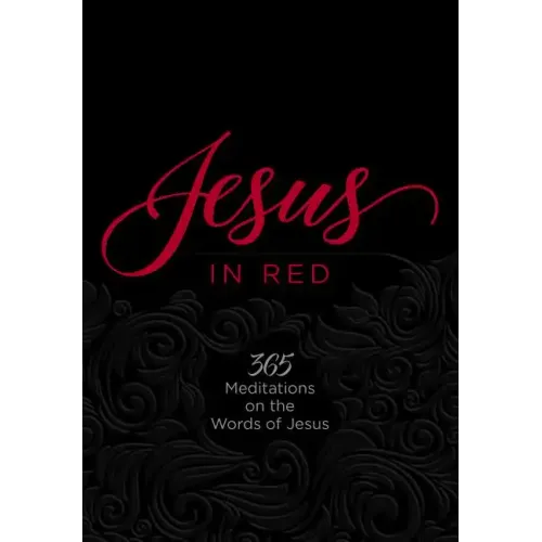 Jesus in Red: 365 Meditations on the Words of Jesus