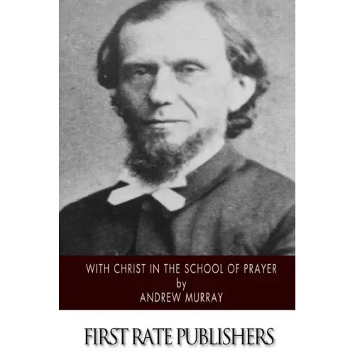 With Christ in the School of Prayer