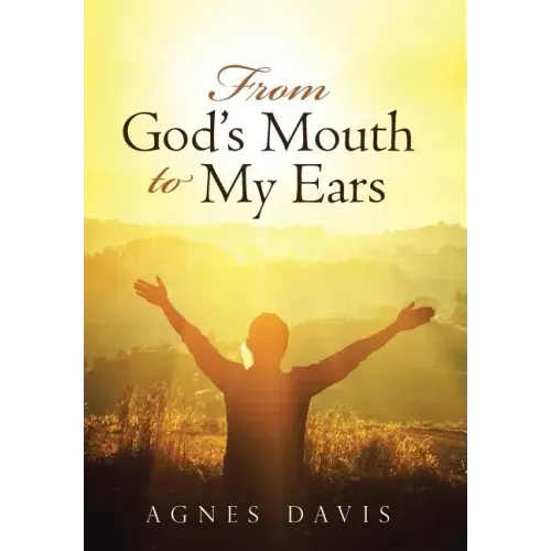 From God's Mouth to My Ears