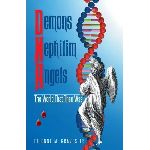Demons Nephilim Angels: The World That Then Was