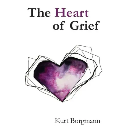 The Heart of Grief