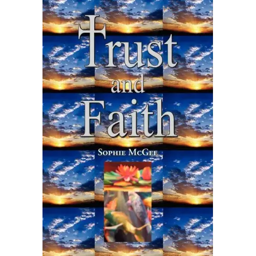 Trust and Faith