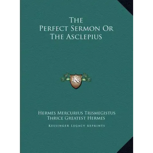 The Perfect Sermon Or The Asclepius