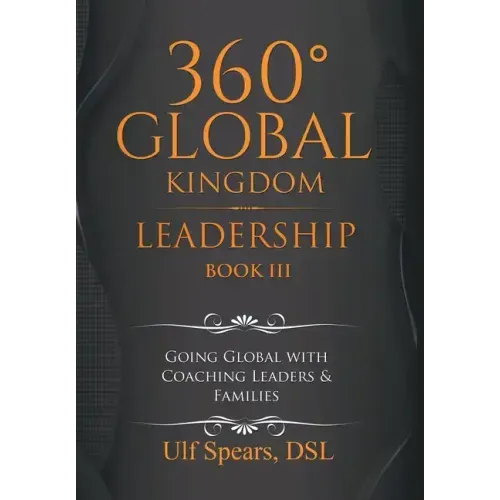 360' Global Kingdom Leadership: Book Iii