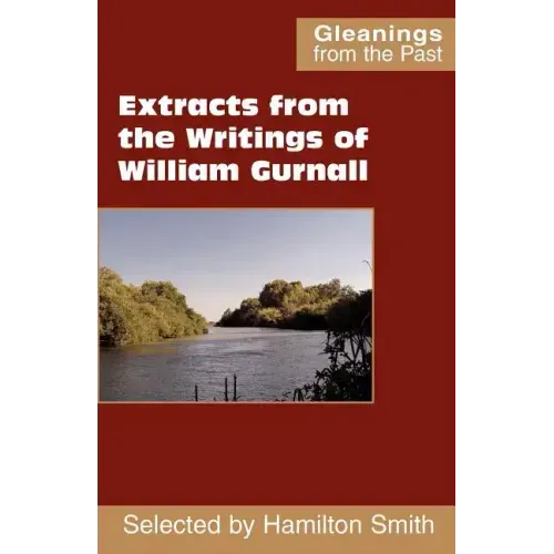 Extracts from the Writings of William Gurnall
