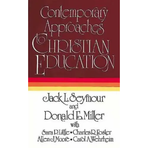 Contemporary Approaches to Christian Education
