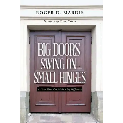 Big Doors Swing on Small Hinges: A Little Word Can Make a Big Difference