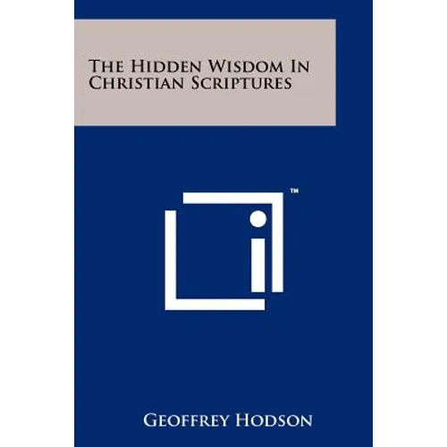 The Hidden Wisdom In Christian Scriptures