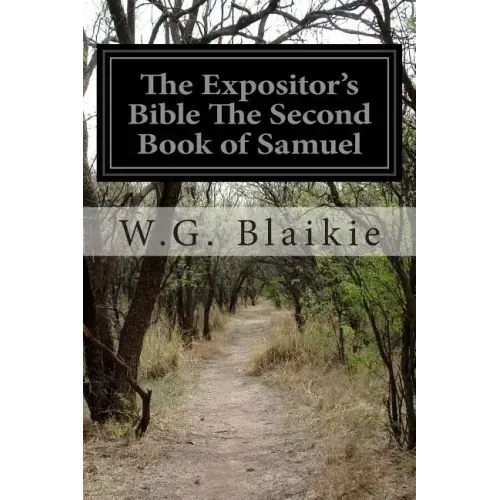 The Expositor's Bible The Second Book of Samuel