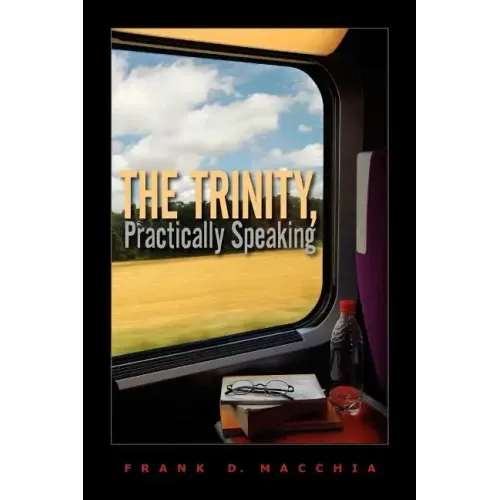 The Trinity, Practically Speaking