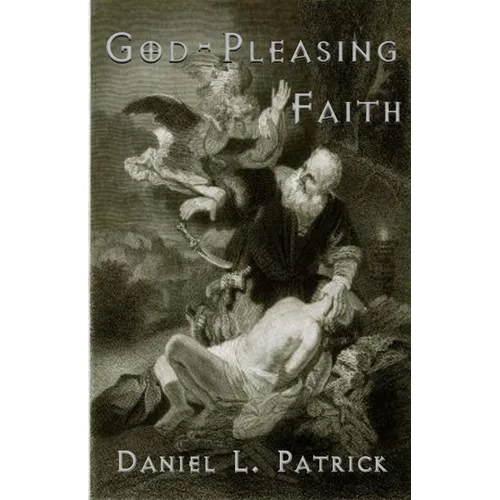 God Pleasing Faith