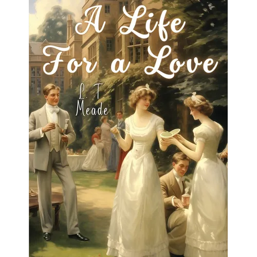 A Life For a Love