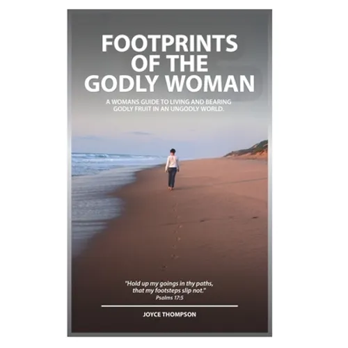 Footprints Of The Godly Woman