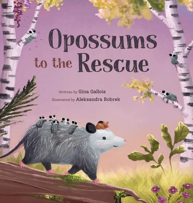 Opossums to the Rescue - Hardcover