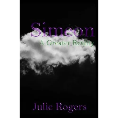 Simeon: A Greater Reality