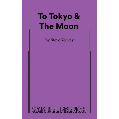 To Tokyo & the Moon