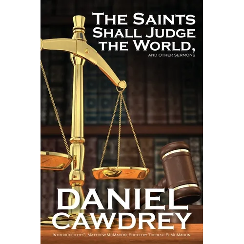 The Saint's Will Judge the World, and Other Sermons