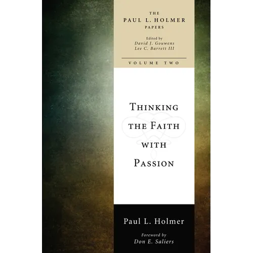 Thinking the Faith with Passion: Selected Essays