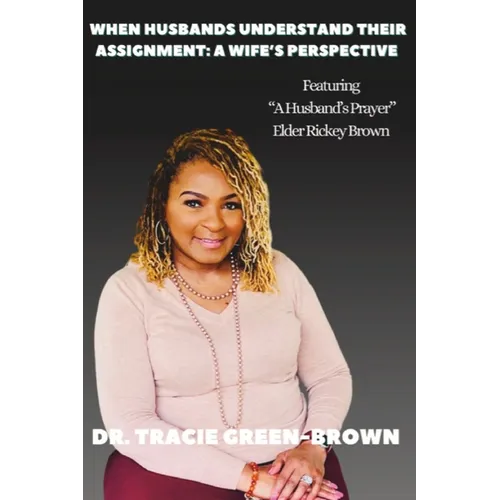 When Husbands Understand Their Assignment: A Wife's Perspective