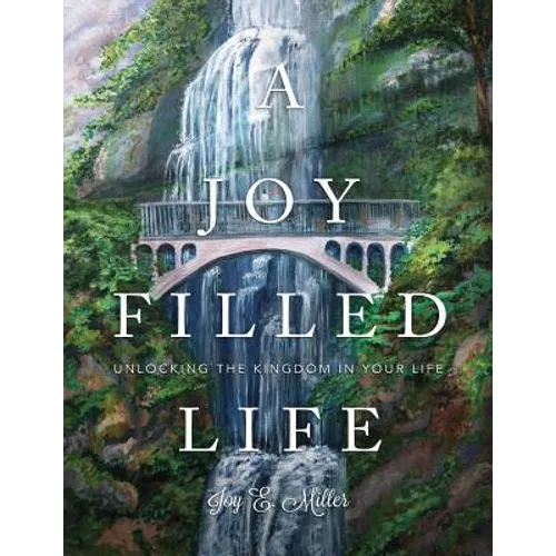A Joy Filled Life