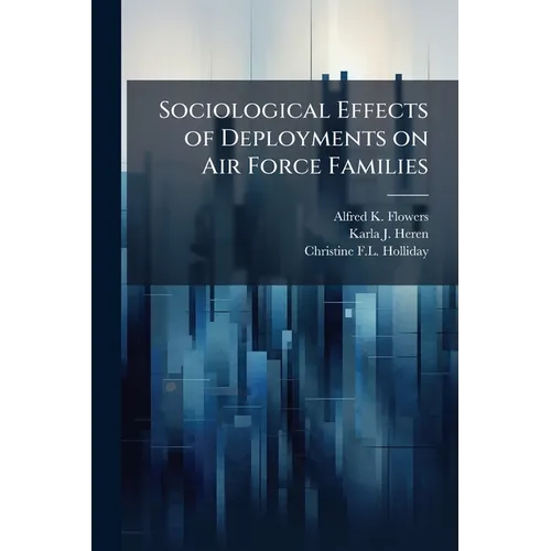 Sociological Effects of Deployments on Air Force Families