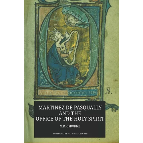 Martinez de Pasqually and the Office of the Holy Spirit