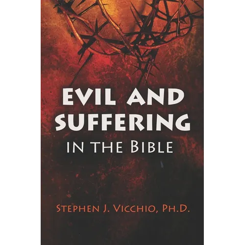 Evil and Suffering in the bible