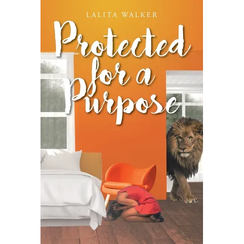 Protected for a Purpose