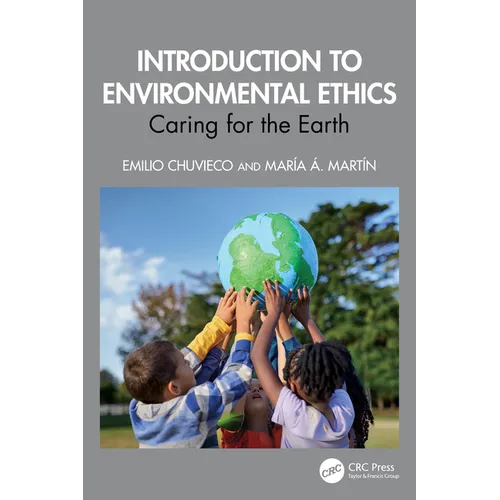 Introduction to Environmental Ethics: Caring for the Earth