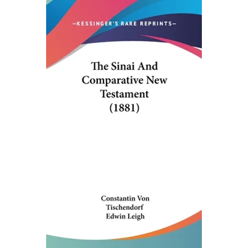The Sinai And Comparative New Testament (1881)