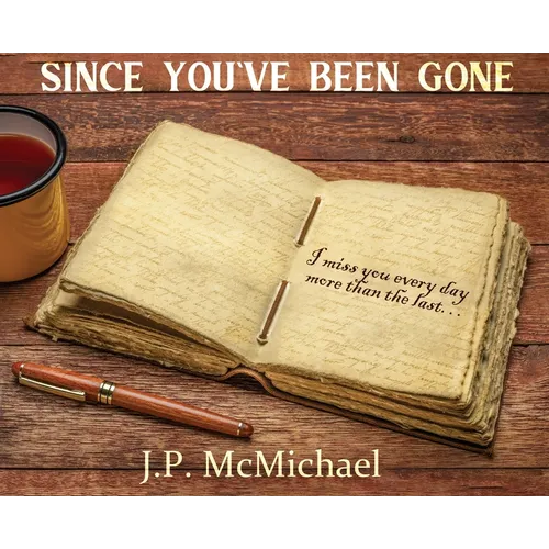 Since You've Been Gone