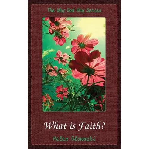 What Is Faith?
