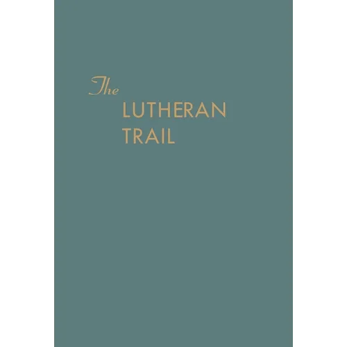 The Lutheran Trail