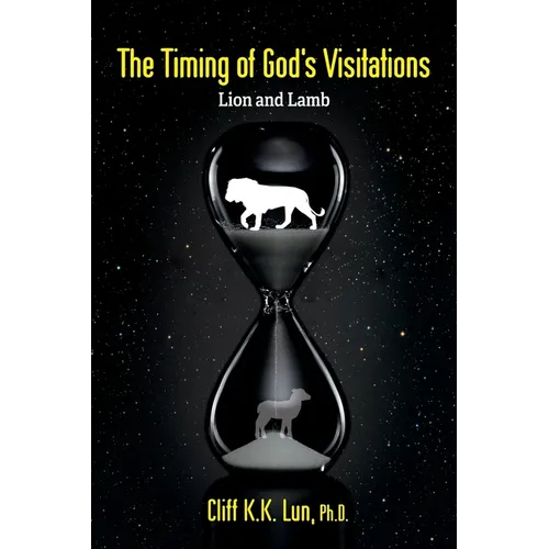 The Timing of God's Visitations: Lion and Lamb