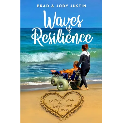 Waves of Resilience: 12 Principles for Interabled Love