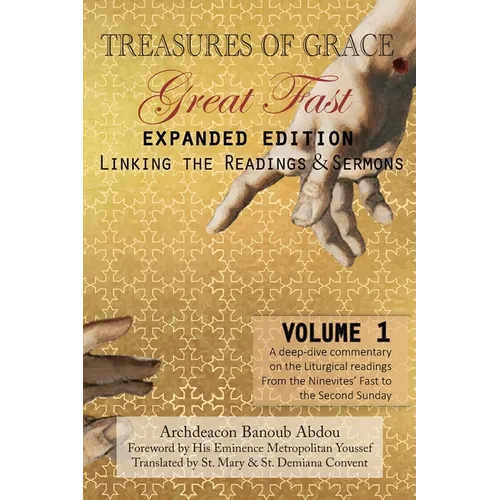 Treasures of Grace-Great Fast (Expanded Edition)-Linking the Readings & Sermons: Volume 1