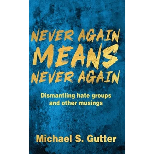Never Again MEANS Never Again