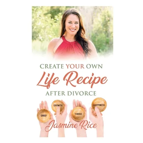 Create Your Own Life Recipe After Divorce