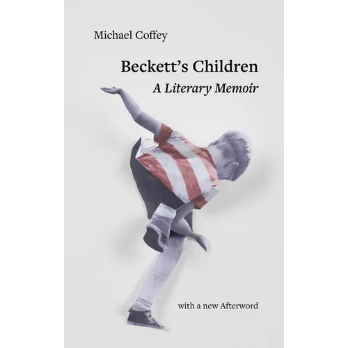 Beckett's Children: A Literary Memoir