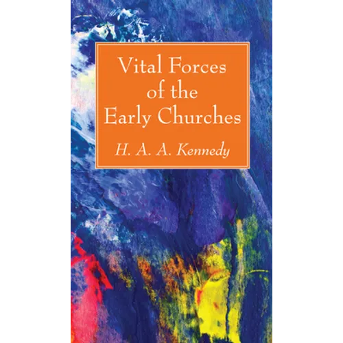 Vital Forces of the Early Churches