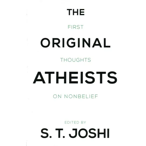 The Original Atheists: First Thoughts on Nonbelief