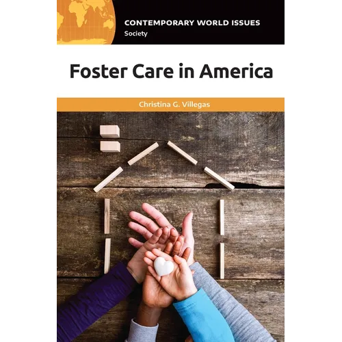 Foster Care in America: A Reference Handbook