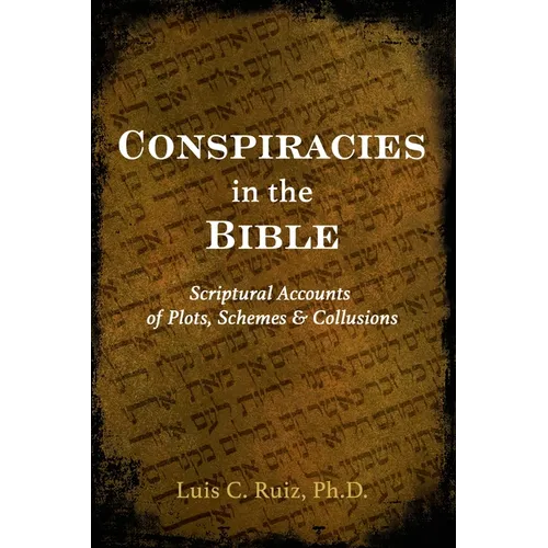 Conspiracies in the Bible