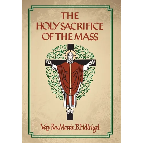 The Holy Sacrifice of the Mass