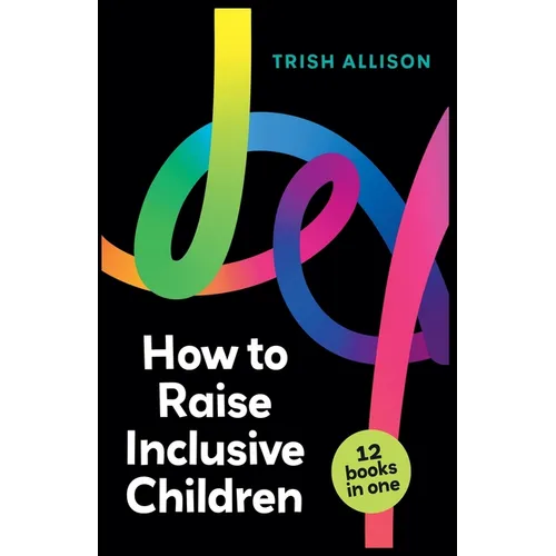 How to Raise Inclusive Children