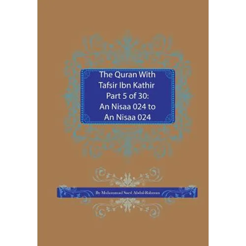 The Quran With Tafsir Ibn Kathir Part 5 of 30: An Nisaa 024 To An Nisaa 147