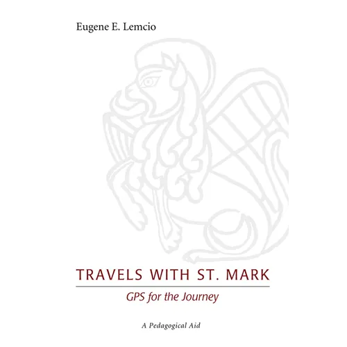 Travels with St. Mark: GPS for the Journey