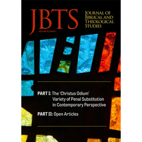 Journal of Biblical and Theological Studies, Issue 6.1