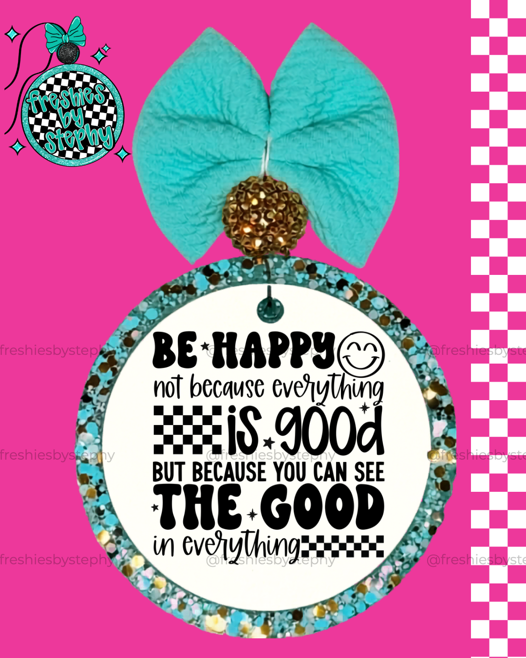 Be Happy See the Good Freshie | Positive Quote Car Air Freshener